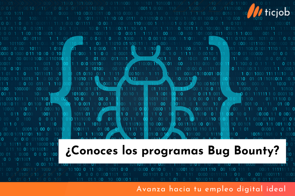 ¿Conoces los programas Bug Bounty?